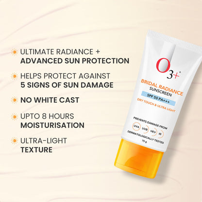 O3+ Bridal Radiance Sunscreen SPF 50 PA +++ Dry Touch & Ultra Light Non-greasy and leaves no white cast Prevents Damage From UVA | UVB | HEV | IR | Dermatologist Tested | 75g sunscreen from O3+