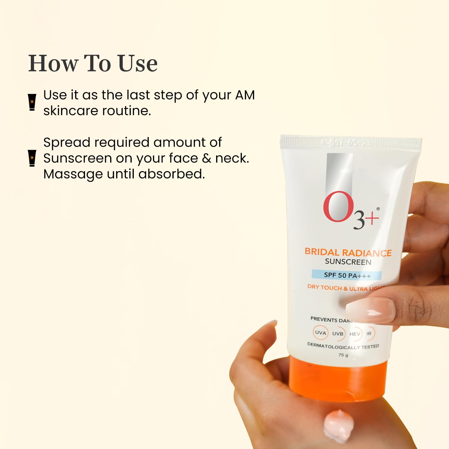 O3+ Bridal Radiance Sunscreen SPF 50 PA +++ Dry Touch & Ultra Light Non-greasy and leaves no white cast Prevents Damage From UVA | UVB | HEV | IR | Dermatologist Tested | 75g sunscreen from O3+