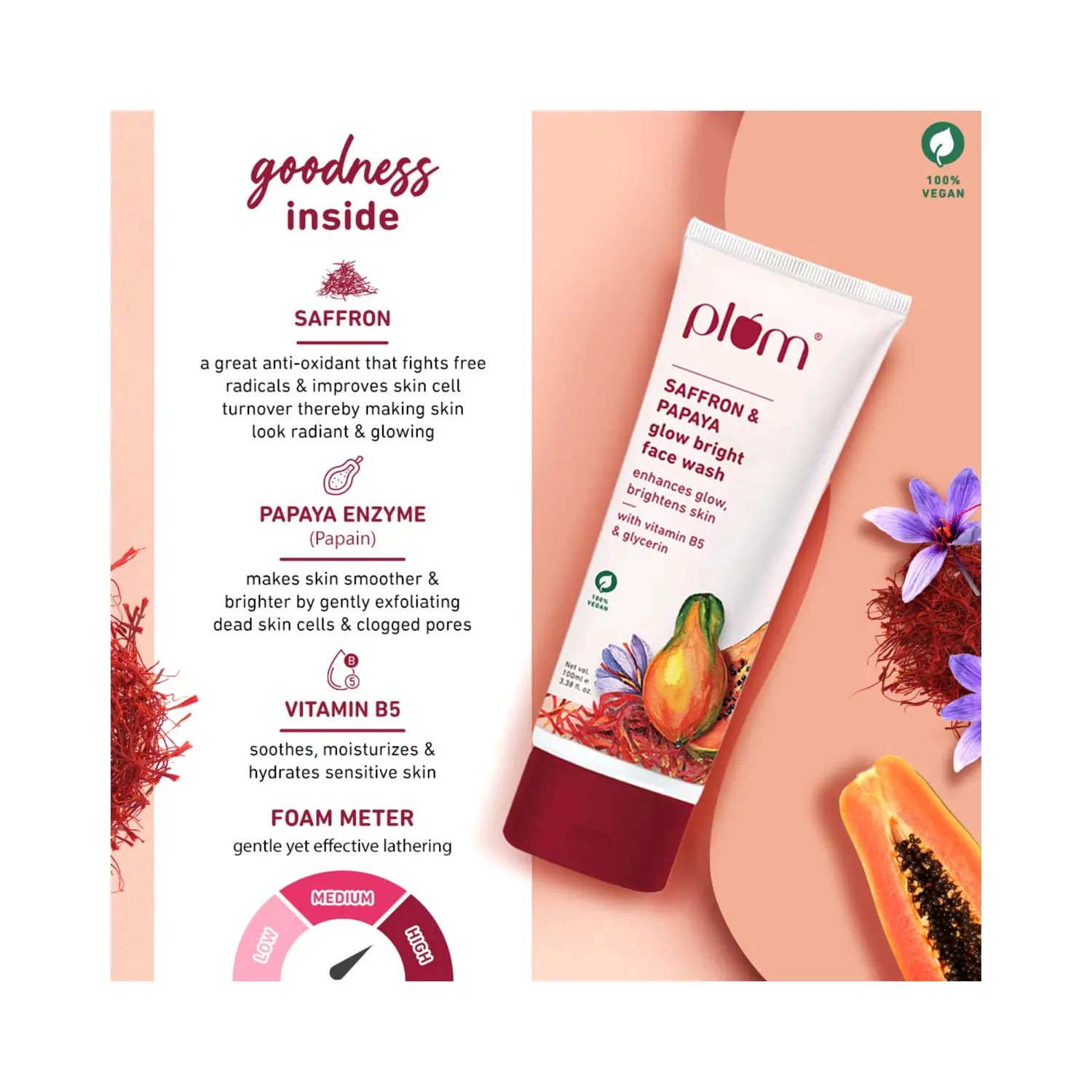 Plum Saffron & Papaya Glow Bright Face Wash | Enhances Glow & Brightens Skin | With Vitamin B5 | Fights Dull Skin | Non-Drying, Gel-Based, Sulphate-Free Face Wash | For All Skin Types | 100% Vegan I 100ml face Wash from plum